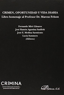 Books Frontpage Crimen, Oportunidad y Vida Diaria. Libro homenaje al Profesor Dr. Marcus Felson