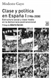 Portada del libro Clase y política en España I (1986-2008)