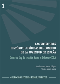 Books Frontpage Las vicisitudes histórico-jurídicas del Consejo de la Juventud de España