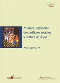 Books Frontpage Mujeres, regulación de conflictos sociales y cultura de la paz