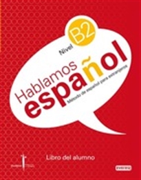 Books Frontpage Método de español para extranjeros. Hablamos Español. Nivel B2. Libro del alumno.