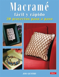 Books Frontpage MacRamé Fácil Y Rápido. 20 Proyectos Paso A Paso