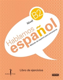 Books Frontpage Método de español para extranjeros. Hablamos español. Nivel B2. Libro de ejercicios