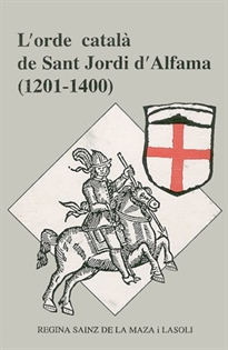 Books Frontpage L'orde català de Sant Jordi d'Alfama (1201-1400)