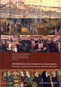 Books Frontpage Expresiones Del Poder En La Edad Media. Homenaje Al Profesor Juan Antonio Bonachía Hernando