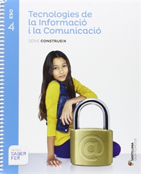 Books Frontpage Tecnologies De La Informacio I La Comunicacio Serie Construeix 4 Eso Saber Fer