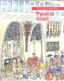 Books Frontpage Pequeña Historia del Palacio Güell