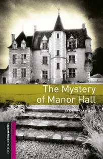 Books Frontpage Oxford Bookworms Starter. The Mystery of Manor Hall MP3 Pack