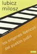 Front pageLos orígenes ibéricos del pueblo judío y otros textos