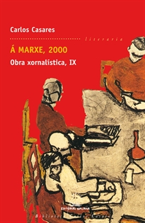 Books Frontpage A marxe, 2000. Obra xornalistica IX (bcc)