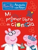 Front pagePeppa Pig. Primeros aprendizajes - Aprendo con Peppa. Mi primer libro de ciencia