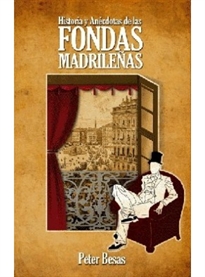 Books Frontpage Historias y anécdotas de las fondas madrileñas