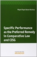 Front pageSpecific performance as the preferred remedy in comparative Law and CISG