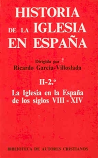 Books Frontpage Historia de la Iglesia en España. II/2: La Iglesia en la España de los siglos VIII-XIV