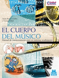 Books Frontpage Cuerpo del músico, El. Manual de mantenimiento para un máximo rendimiento (Color)