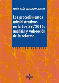 Books Frontpage Los procedimientos administrativos en la ley 39/2015: análisis y valoración de la reforma