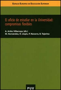 Books Frontpage El oficio de estudiar en la Universidad: compromisos flexibles