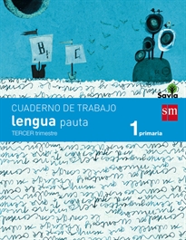 Books Frontpage Cuaderno de lengua, Pauta. 1 Primaria, 3 Trimestre. Savia