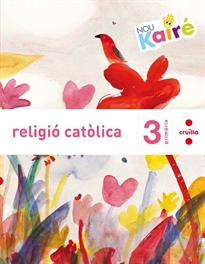 Books Frontpage Religió catòlica. 3 Primària. Nou Kairé