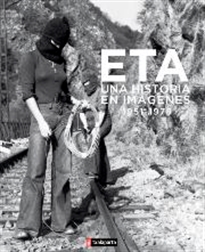 Books Frontpage ETA. Una historia en imágenes (1951-1978)