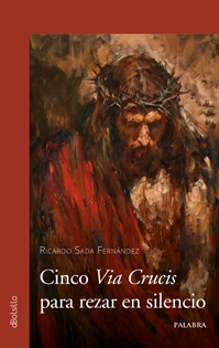 Books Frontpage Cinco Via Crucis para rezar en silencio