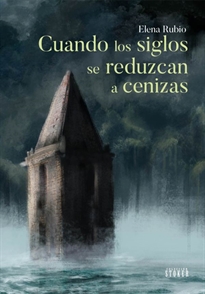 Books Frontpage Cuando Los Siglos Se Reduzcan A Cenizas