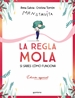 Portada del libro La regla mola (si sabes cómo funciona) (edición premium con contenido exclusivo)