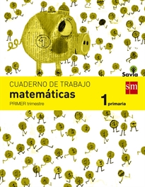 Books Frontpage Cuaderno de matemáticas. 1 Primaria, 1 Trimestre. Savia