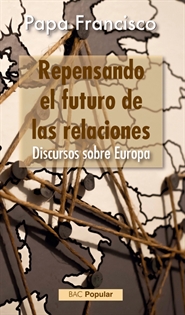 Books Frontpage Repensando el futuro de las relaciones. Discursos sobre Europa