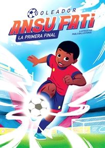 Books Frontpage Ansu Fati. Goleador 1 - La primera final