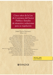 Books Frontpage Cinco años de la Ley de Contratos del Sector Público: Estudio de situación y soluciones para su regulación (Papel + e-book)