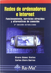 Books Frontpage Redes de ordenadores e Internet: Funcionamiento, servicios ofrecidos y alternativas de conexión. 2ª Edición