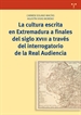 Front pageLa cultura escrita en Extremadura a finales del siglo XVIII a través del interrogatorio de la Real Audiencia