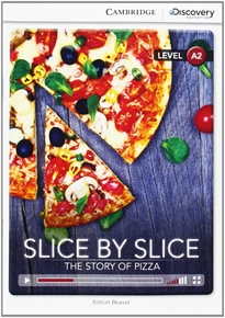 Books Frontpage Slice by Slice: The Story of Pizza Low Intermediate Book with Online Access