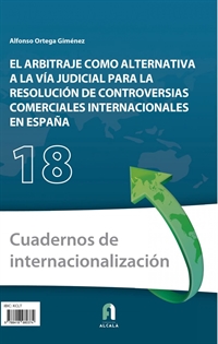 Books Frontpage El Arbitraje Como Alternativa A La Vía Judicial Para La Resolución De Controversias Comerciales Internacionales En España