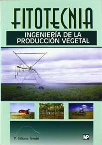 Books Frontpage Fitotecnia. Ingeniería de la producción vegetal