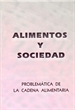 Front pageAlimentos y Sociedad: Problemática de la cadena alimentaria