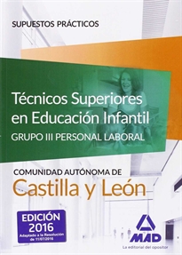 Books Frontpage Técnicos Superiores en Educación Infantil de la Administración de Castilla y León (Grupo III Personal Laboral de la Junta de Castilla y León). Supuestos prácticos