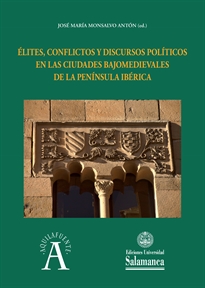 Books Frontpage Élites, conflictos y discursos políticos en las ciudades bajomedievales de la Península Ibérica