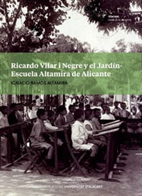 Books Frontpage Ricardo Vilar i Negre y el Jardín-Escuela Altamira de Alicante