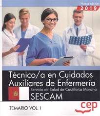 Books Frontpage Técnico/a en Cuidados Auxiliares de Enfermería. Servicio de Salud de Castilla-La Mancha. SESCAM. Temario Vol.I