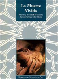 Books Frontpage La muerte vivida. Muerte y sociedad en Castilla durante la Baja Edad Media