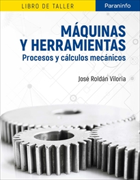 Books Frontpage Máquinas y herramientas. Procesos y cálculos mecánicos