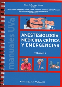 Books Frontpage ANESTESIOLOGÍA, MEDICINA CRÍTICA Y EMERGENCIAS. Volumen 1