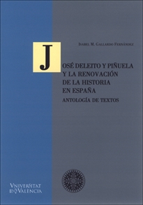 Books Frontpage José Deleito y Piñuela y la renovación de la historia en España