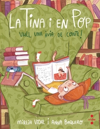 Books Frontpage La Tina i en Pop 3. Vull una àvia de conte!