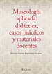 Front pageMuseología aplicada: didáctica, casos prácticos y materiales docentes