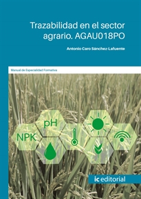 Books Frontpage Trazabilidad en el sector agrario. AGAU018PO