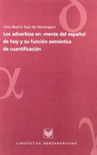 Books Frontpage Los adverbios en -mente del español de hoy y su función semántica de cuantificación