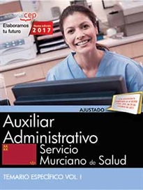 Books Frontpage Auxiliar Administrativo. Servicio Murciano de Salud. Temario específico Vol. I.